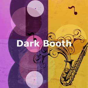 Dark Booth - Reading Jazz Lounge Background Music