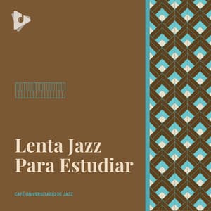 Lenta Jazz Para Estudiar - Café Universitario de Jazz