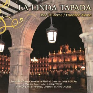Zarzuela: La Linda Tapada - Jose Tellaeche