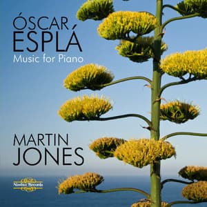 Esplá: Music for Piano - Óscar Esplá