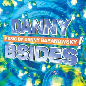 dannyBsides - Danny Baranowsky