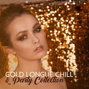 Gold Longue Chill & Party Collection - Contemporary New Age Maker