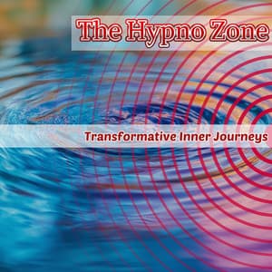 Transformative Inner Journeys - The Hypno Zone
