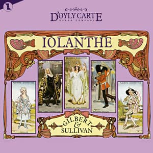 Iolanthe - New D'Oyly Carte Opera