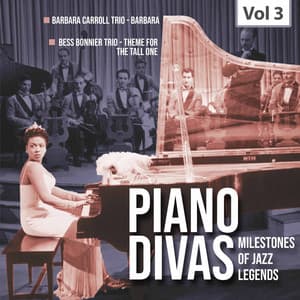 Milestones of Jazz Legends: Piano Divas, Vol. 3 - Barbara Carroll Trio