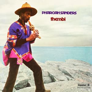 Thembi - Pharoah Sanders