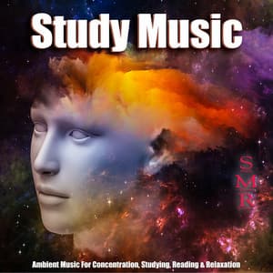 Study Music: Ambient Music for Concentration, Studying, Reading & Relaxation - Study Music Research