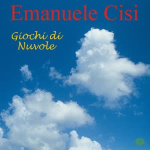 Giochi Di Nuvole - Emanuele Cisi