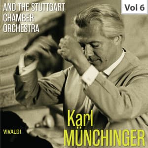 Karl Münchinger & The Stuttgart Chamber Orchestra, Vol. 6 - Antonio Vivaldi