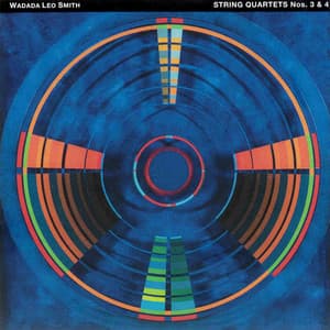 String Quartets Nos. 3 & 4 - Wadada Leo Smith