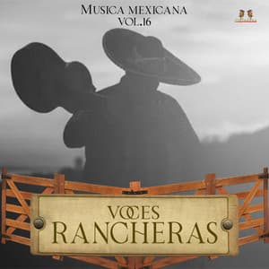Musica Mexicana Vol. 16 - Voces Rancheras