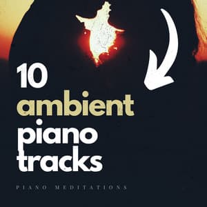 10 Ambient Piano Tracks - Sound Sleeping