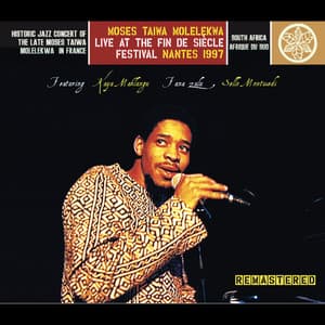 Live at the Fin De Siècle Festival, Nantes 1997 Remastered - Moses Taiwa Molelekwa