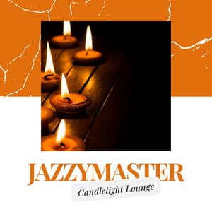 Candlelight Lounge - Jazzymaster