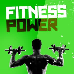 Fitness Power - Ultimate Fitness Playlist Power Workout Trax