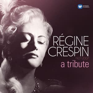 A Tribute - Régine Crespin