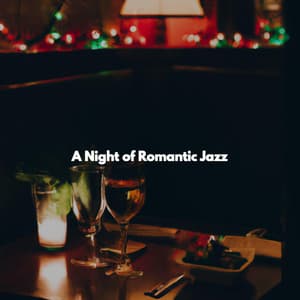 A Night of Romantic Jazz - Jazz Ambiental para Hoteles