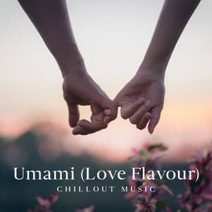 Umami  – Chillout Music - Global Chill Hits