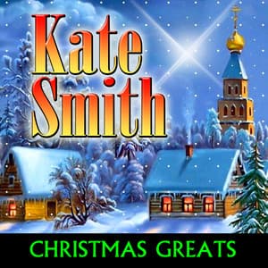 Christmas Greats - Kate Smith