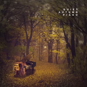 Quiet Autumn Piano: Soft Instrumental Music for Stress Relief Activities - Jazz Music Collection