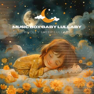 Woolly Sheep Lullaby - Music Box Baby Lullaby