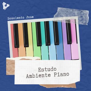 Estudo Ambiente Piano - Sonolento Jose