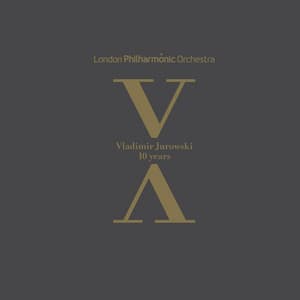 Vladimir Jurowski: 10 Years - London Philharmonic Orchestra