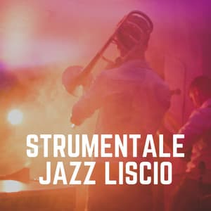 Strumentale Jazz Liscio - Jazz Rilassante