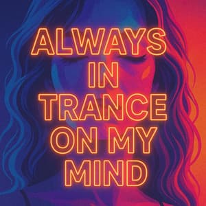 Always in Trance on My Mind - DJ Infinity Night