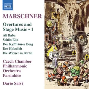 Marschner: Overtures & Stage Music, Vol. 1 - Heinrich Marschner