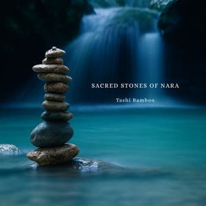 Sacred Stones of Nara - Tashi Bamboo