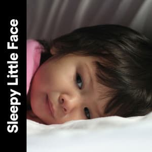Sleepy Little Face - Music Box Tunes