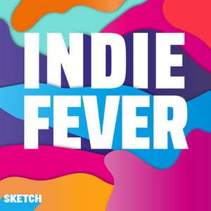Indie Fever - Sketch Music
