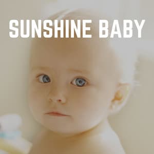 Sunshine Baby - Nursery Rhymes