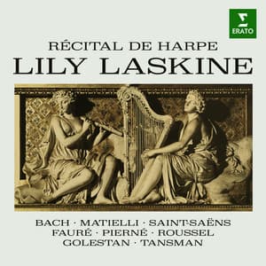 Récital de harpe: Bach, Saint-Saëns, Fauré, Roussel... - Lily Laskine