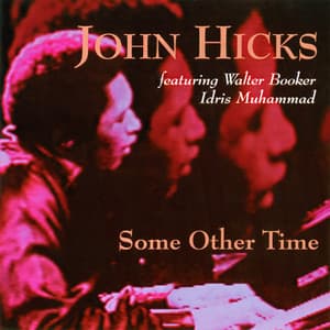 Some Other Time - John Hicks