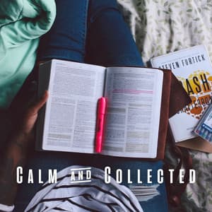 Calm & Collected: Study Piano Music - The Study Music Legends