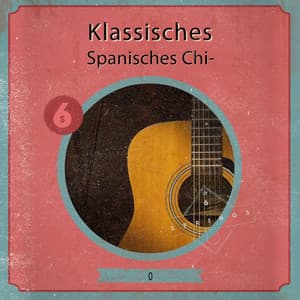 zZz Klassisches Spanisches Chillout Album zZz - Spanische Gitarre