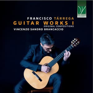 Francisco Tárrega: Complete Guitar Works I - Francisco Tárrega
