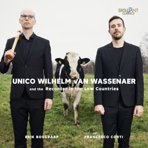 Van Wassenaer and the Recorder in the Low Countries - Erik Bosgraaf