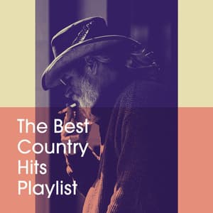 The Best Country Hits Playlist - American Country Hits
