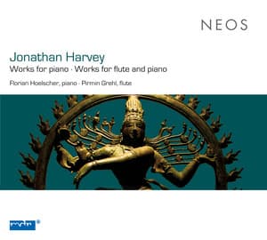 Harvey: Works for piano - Works for flute and piano - Jonathan Harvey