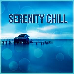 Serenity Chill – Lounge Summer, Ride the Sun, Sunset Chill Out, Porcelain, Freetown, Oxygen Bar - Hawaii Chillout Music
