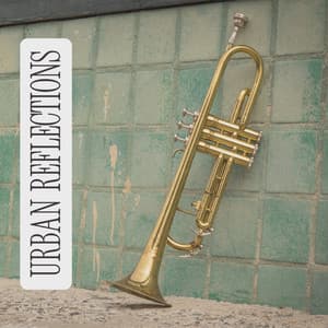 Urban Reflections - Jazz Music Collection Zone