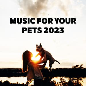 Music For Your Pets 2023 - Organic Sound