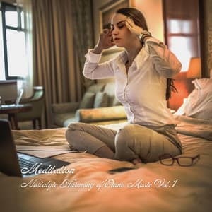 Meditation: Nostalgic Harmony of Piano Music Vol. 1 - PianoDeuss