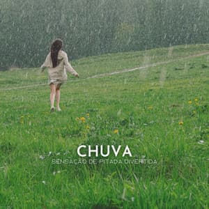 Chuva: Sensação De Pitada Divertida - Experiência Musical Romântica