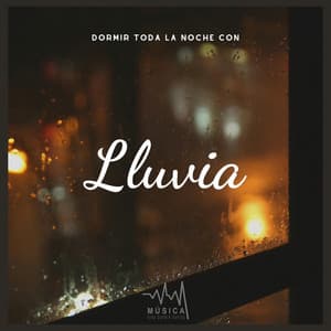 Dormir Toda la Noche con Lluvia - Música para Dormir Rápido