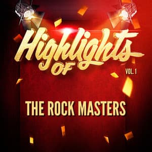 Highlights of the Rock Masters, Vol. 1 - The Rock Masters