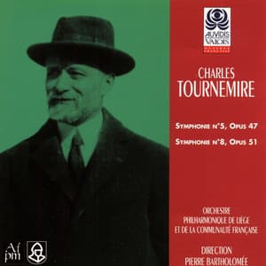 Charles Tournemire: Symphonies Nos. 5 et 8 - Charles Tournemire
